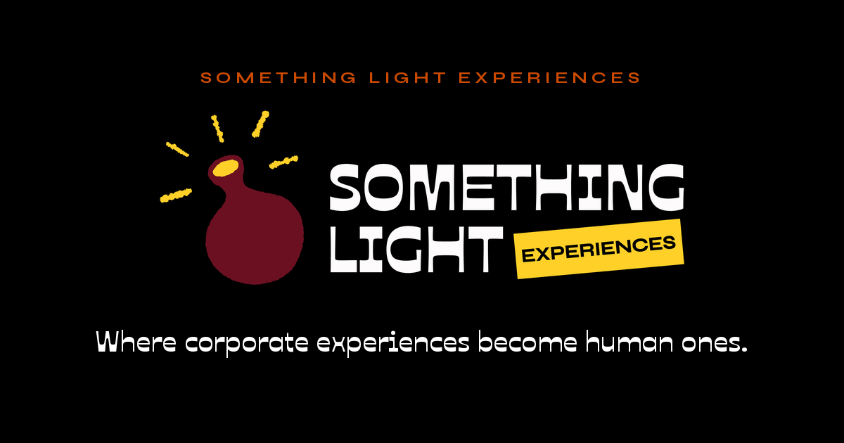 Something Light Experiences — Where corporate experiences become human ones.